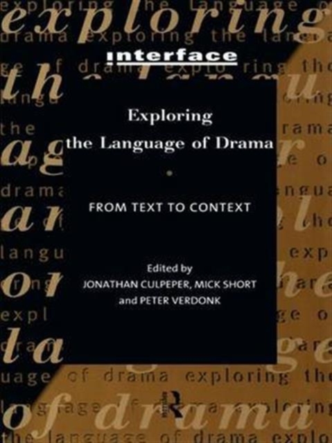 Exploring the Language of Drama : From Text to Context, Hardback Book