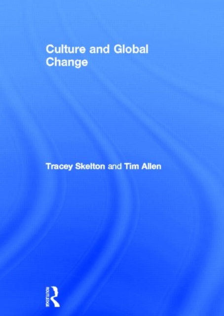 Culture and Global Change, Hardback Book