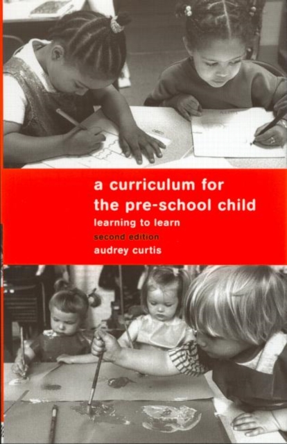 A Curriculum for the Pre-School Child, Paperback / softback Book