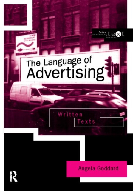 The Language of Advertising : Written Texts, Paperback / softback Book