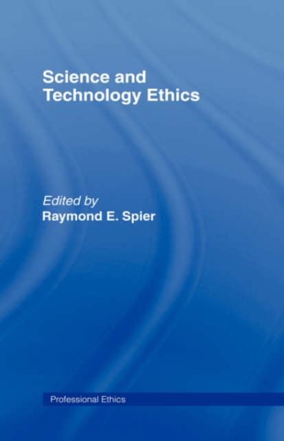 Science and Technology Ethics, Hardback Book