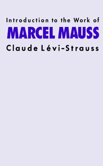 Introduction to the Work of Marcel Mauss, Paperback / softback Book
