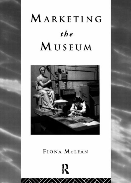 Marketing the Museum, Paperback / softback Book