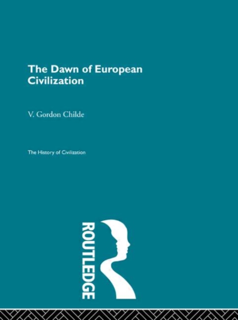 The Dawn of European Civilization, Hardback Book