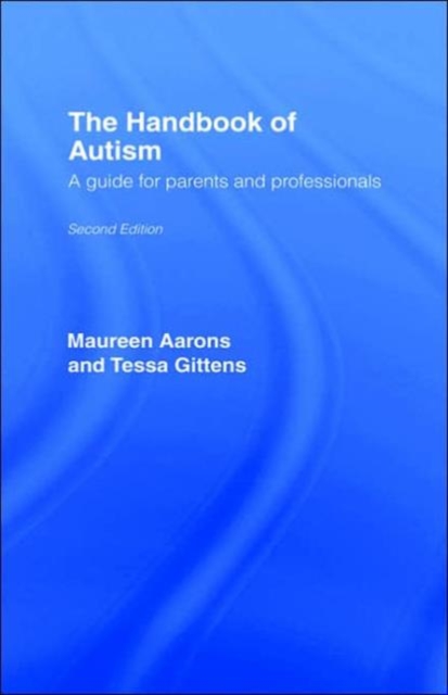 The Handbook of Autism : A Guide for Parents and Professionals, Hardback Book