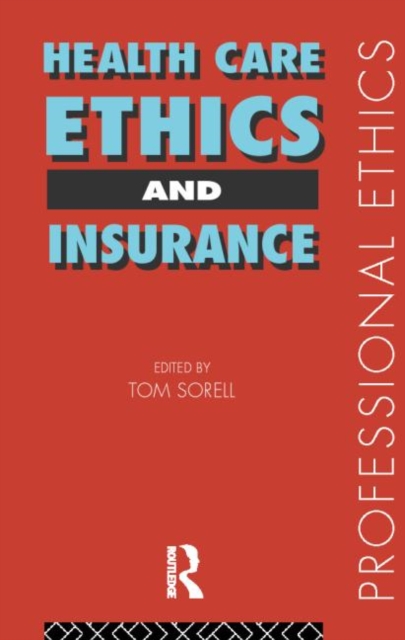 Health Care, Ethics and Insurance, Paperback / softback Book