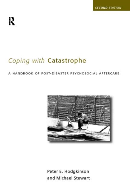 Coping With Catastrophe : A Handbook of Post-disaster Psychosocial Aftercare, Paperback / softback Book
