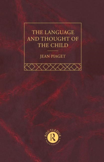 Language and Thought of the Child : Selected Works vol 5, Hardback Book