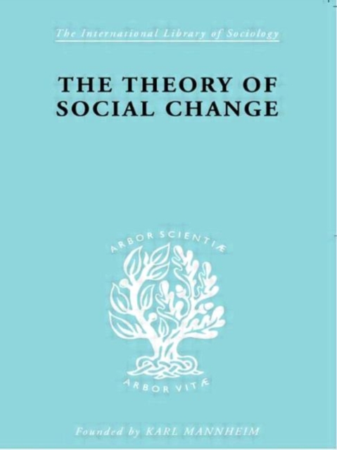 The Theory of Social Change, Hardback Book
