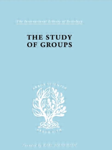 The Study of Groups, Hardback Book