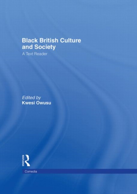 Black British Culture and Society : A Text Reader, Hardback Book