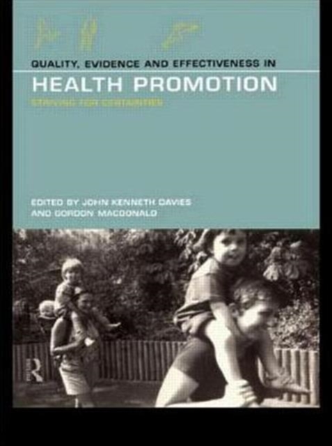 Quality, Evidence and Effectiveness in Health Promotion, Paperback / softback Book