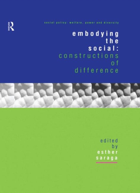 Embodying the Social : Constructions of Difference, Hardback Book