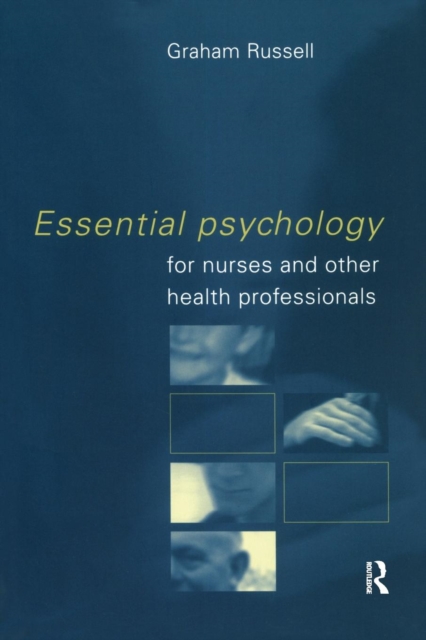 Essential Psychology for Nurses and Other Health Professionals, Paperback / softback Book