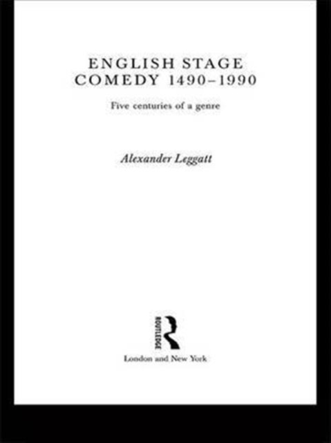 English Stage Comedy 1490-1990, Hardback Book