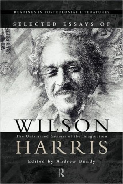Selected Essays of Wilson Harris, Hardback Book
