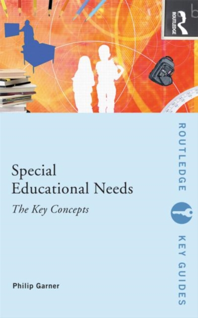Special Educational Needs: The Key Concepts, Paperback / softback Book