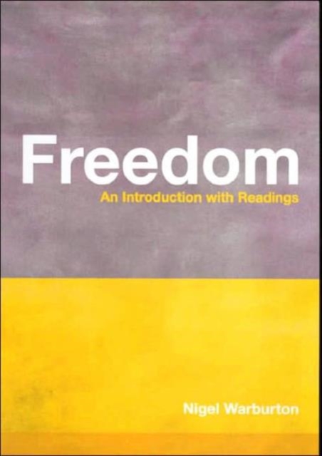 Freedom : An Introduction with Readings, Hardback Book
