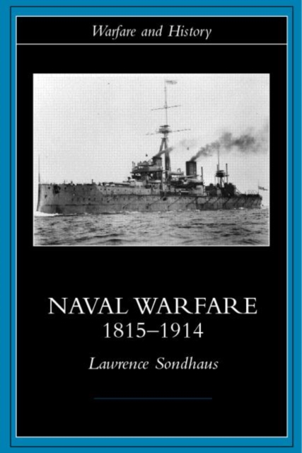 Naval Warfare, 1815-1914, Paperback / softback Book