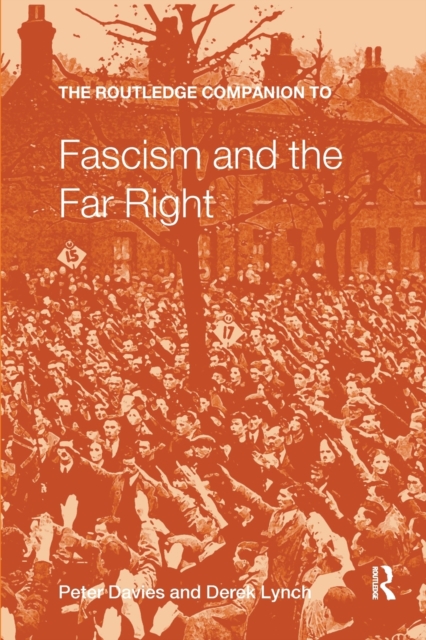 The Routledge Companion to Fascism and the Far Right, Paperback / softback Book