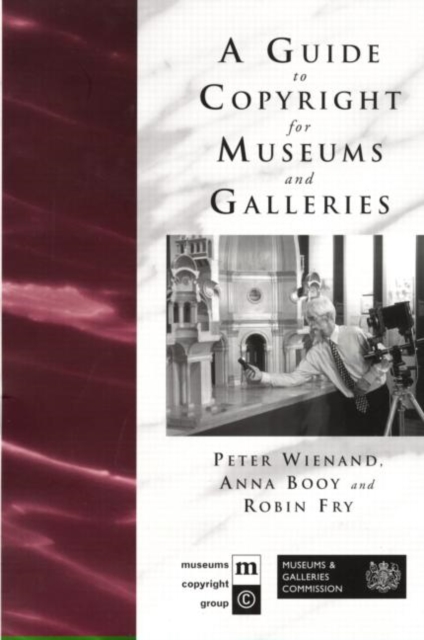 A Guide to Copyright for Museums and Galleries, Paperback / softback Book