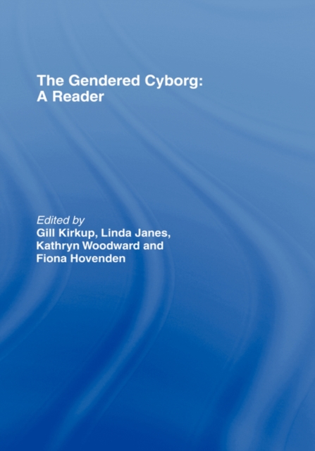 The Gendered Cyborg : A Reader, Hardback Book