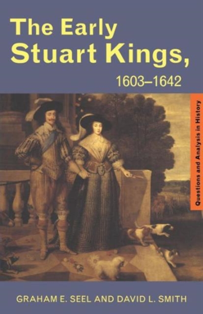 The Early Stuart Kings, 1603-1642, Paperback / softback Book