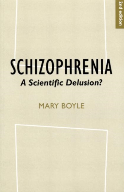 Schizophrenia : A Scientific Delusion?, Paperback / softback Book
