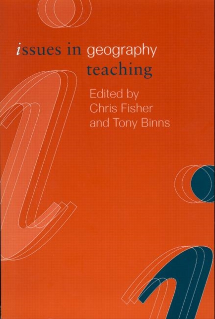 Issues in Geography Teaching, Paperback / softback Book