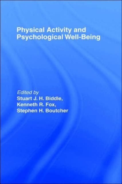 Physical Activity and Psychological Well-Being, Hardback Book