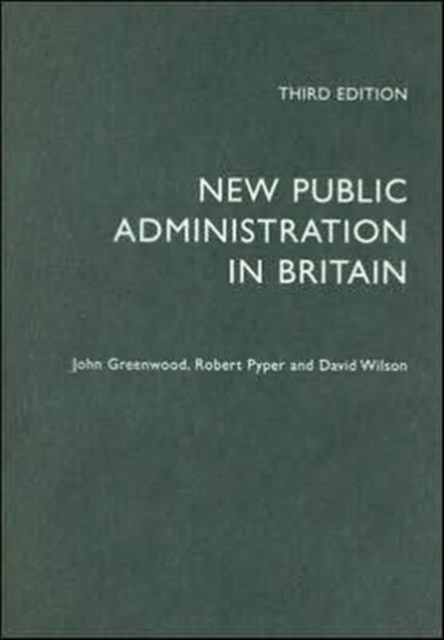 New Public Administration in Britain, Hardback Book