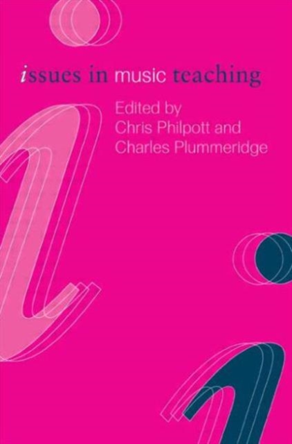 Issues in Music Teaching, Paperback / softback Book