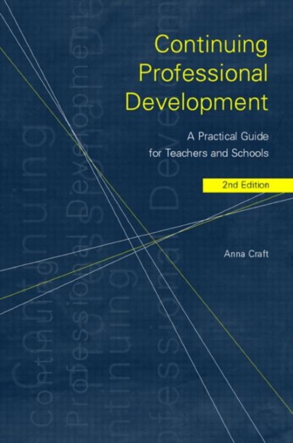 Continuing Professional Development : A Practical Guide for Teachers and Schools, Paperback / softback Book