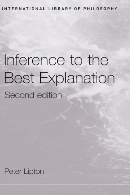 Inference to the Best Explanation, Hardback Book