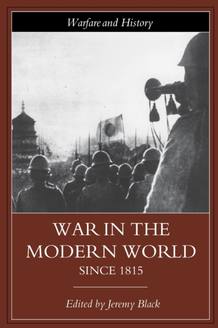 War in the Modern World since 1815, Paperback / softback Book