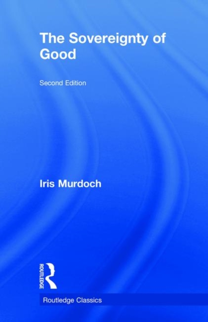 The Sovereignty of Good, Hardback Book