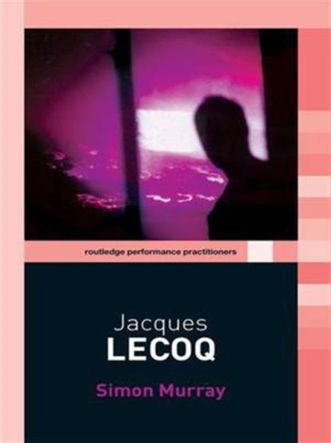 Jacques Lecoq, Hardback Book