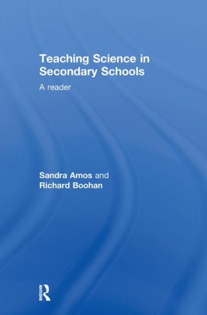 Teaching Science in Secondary Schools : A Reader, Hardback Book