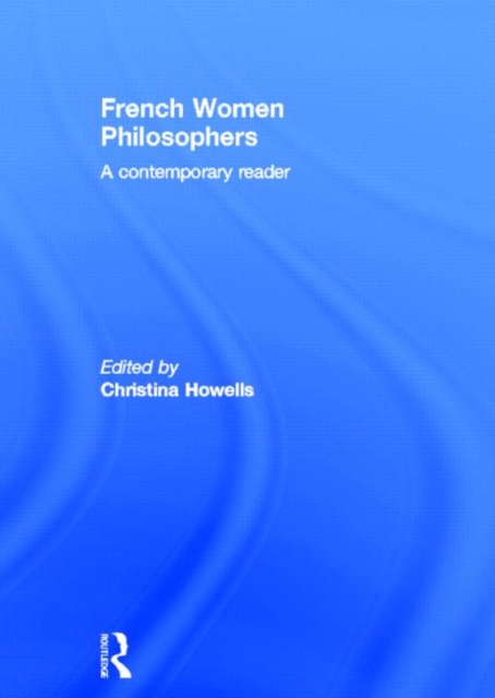 French Women Philosophers : A Contemporary Reader, Hardback Book