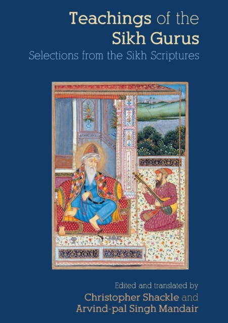 Teachings of the Sikh Gurus : Selections from the Sikh Scriptures, Paperback / softback Book