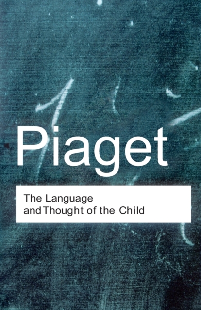 The Language and Thought of the Child, Paperback / softback Book