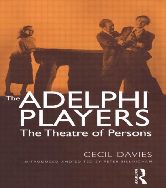 The Adelphi Players : The Theatre of Persons, Hardback Book