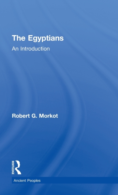 The Egyptians : An Introduction, Hardback Book