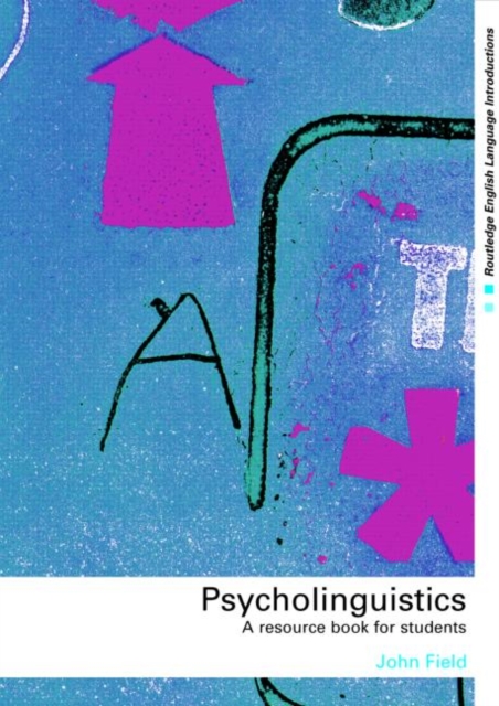 Psycholinguistics : A Resource Book for Students, Paperback / softback Book