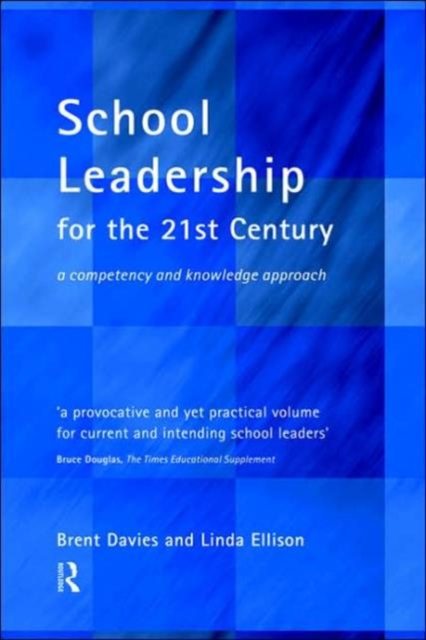 School Leadership in the 21st Century, Hardback Book