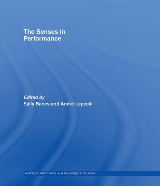 The Senses in Performance, Hardback Book