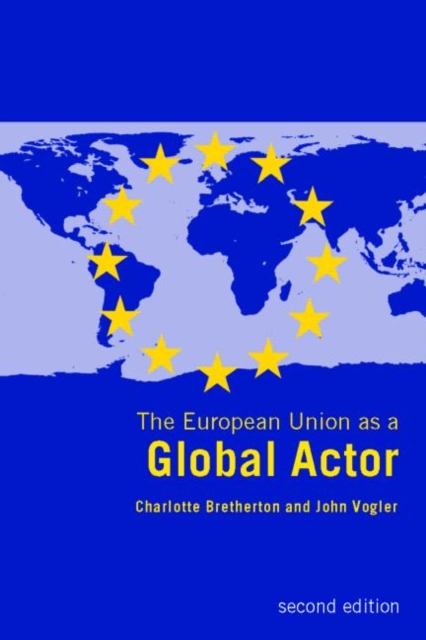 The European Union as a Global Actor, Paperback / softback Book