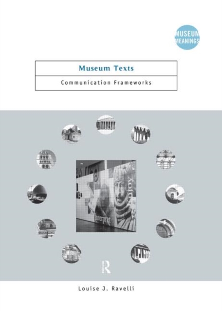 Museum Texts : Comunication Frameworks, Hardback Book