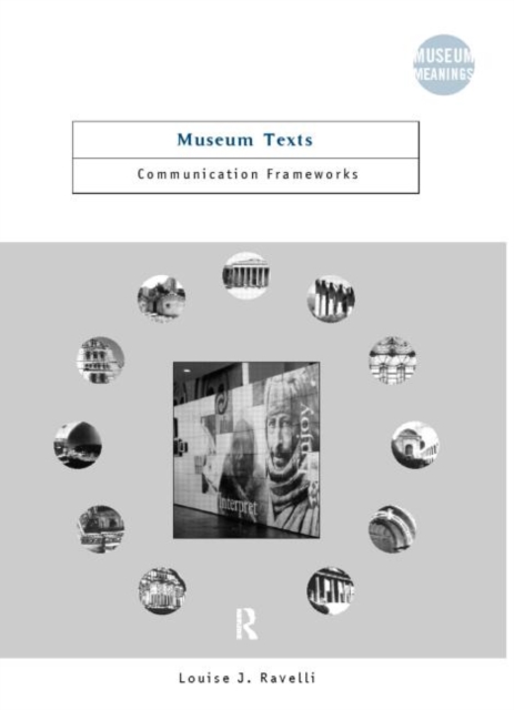 Museum Texts : Comunication Frameworks, Paperback / softback Book