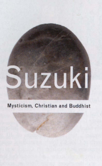 Mysticism: Christian and Buddhist, Hardback Book
